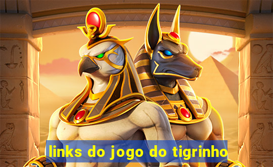 links do jogo do tigrinho